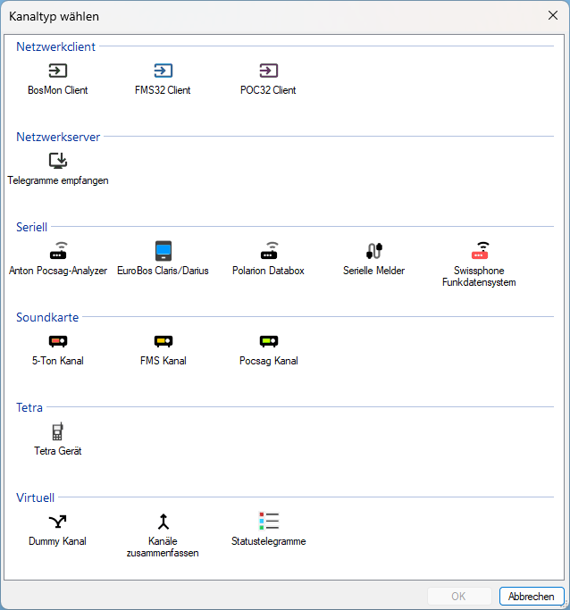 Fenster Kanaltyp wählen mit den Gruppen Netzwerkclient, Netzwerkserver, Seriell, Soundkarte, Tetra und Virtuell